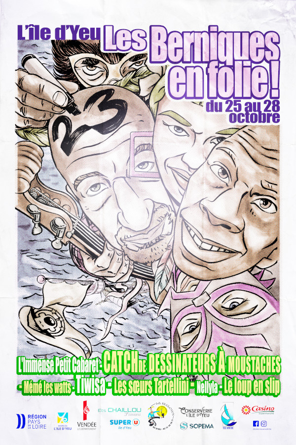 Affiche du festival Les Berniques en Folie 2023 à L'Ile d'Yeu. Dessins de plusieurs visages colorés et bigarrés.